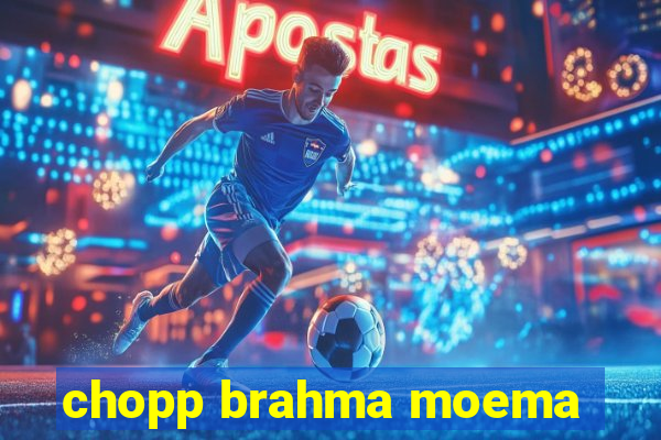 chopp brahma moema